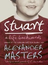 Stuart (eBook): A Life Backwards
